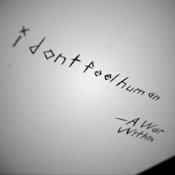A War Within - I Dont Feel Human